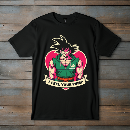 CAMISETA DE ANIME - DISEÑO EXCLUSIVO "I FEEL YOUR PUMP"